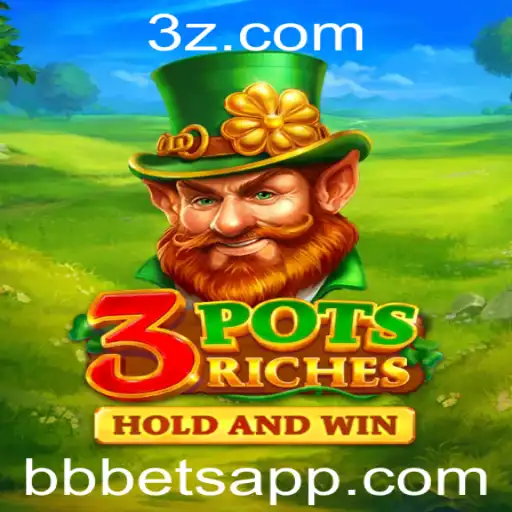 Descubra as Aventuras e Recompensas de 3potsRiches com bbbet